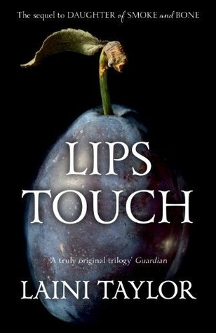 Our favourite magical books! Laini Taylor’s Lips Touch
